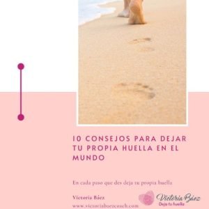 10 Consejos para Dejar tu Propia Huella